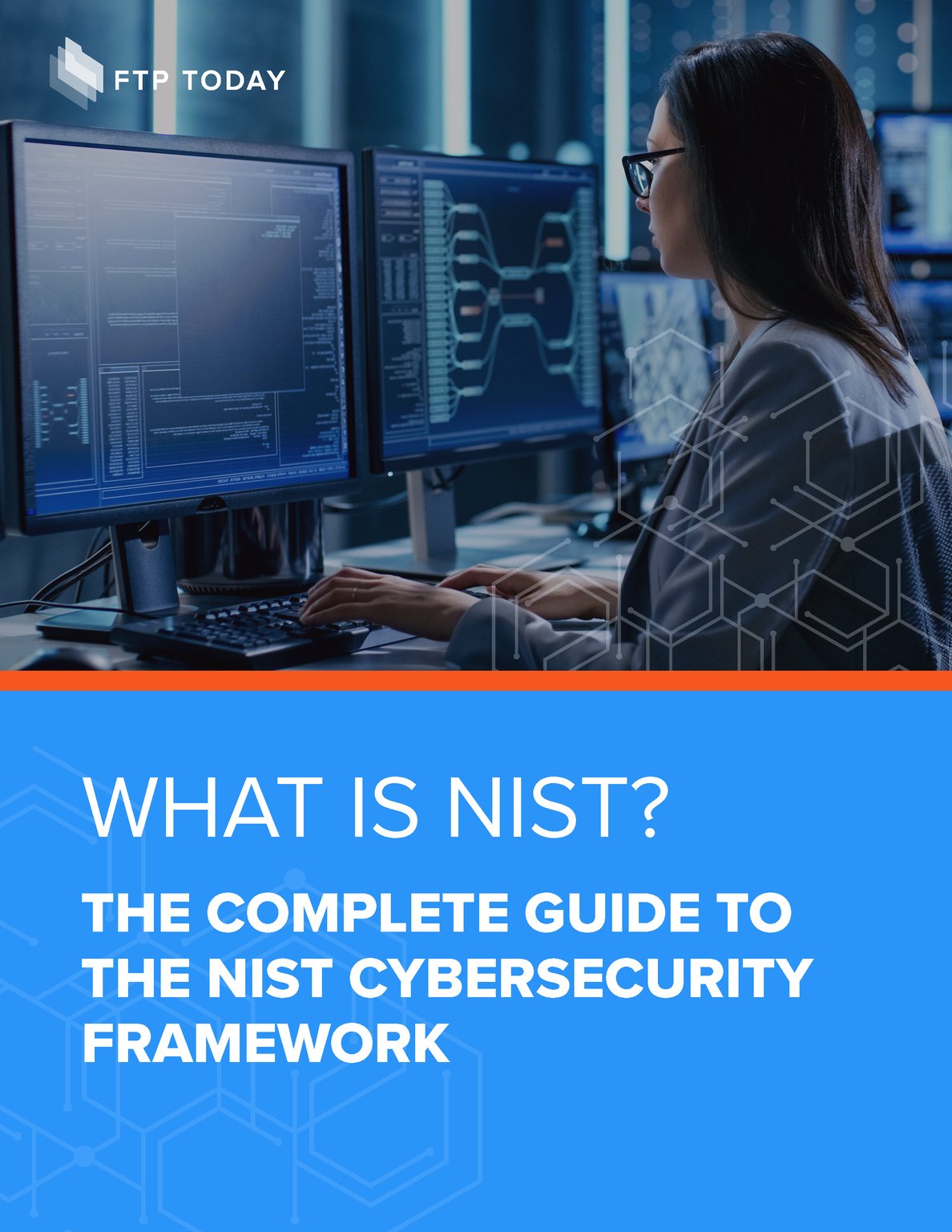 What is NIST? The Complete Guide to the NIST Cybersecurity Framework